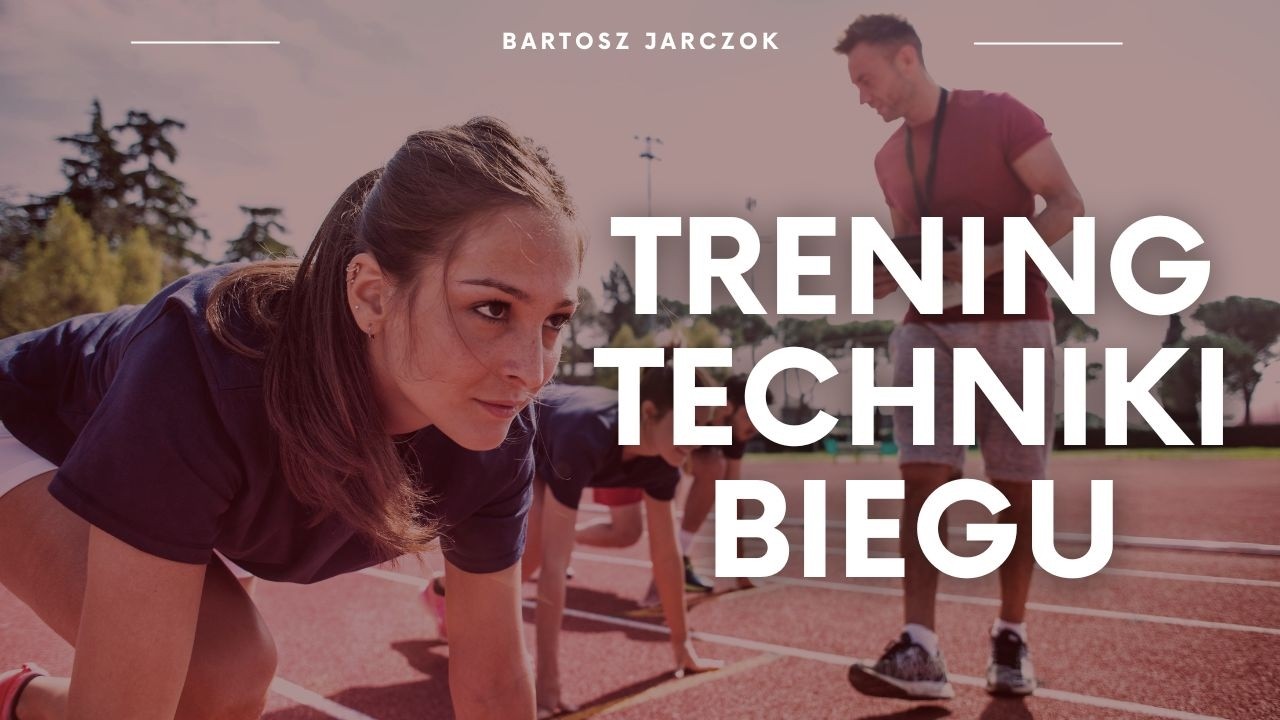 3 Sposoby Na Poprawę Techniki Biegu