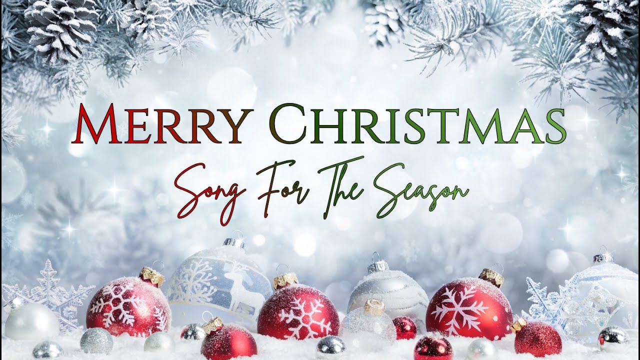 Merry Christmas Song | Let the joy of the season fill your heart each day of the year.