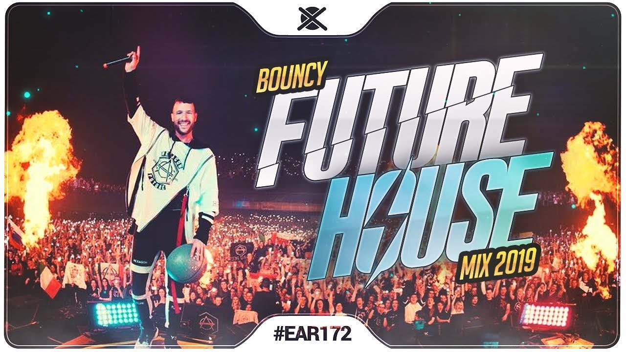 New Future House Mix 2019 💎 | Best of Future House Music | EAR #172