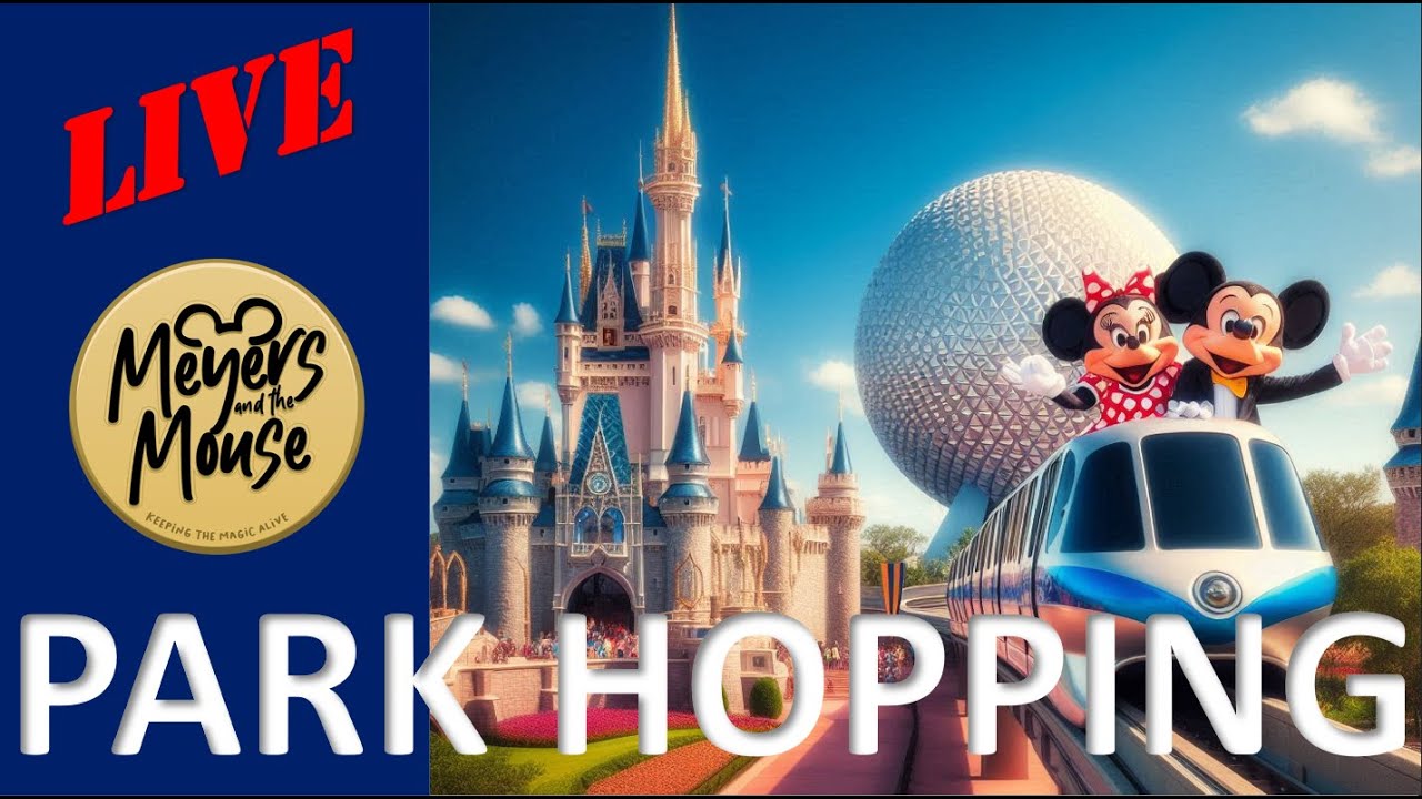 🔴 LIVE - PARK HOPPING - MK / EPCOT - DISNEY WORLD LIVE STREAM