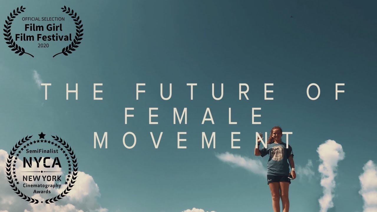 THE FUTURE OF FEMALE MOVEMENT -a short film on the importance of female role models in fringe sports