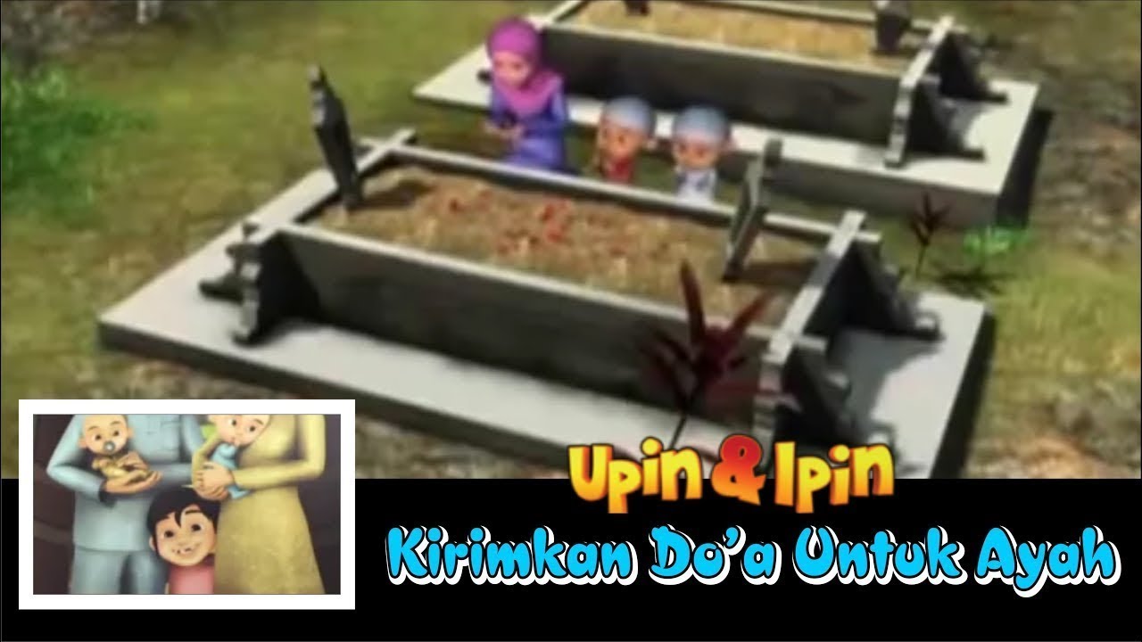 Upin & Ipin - Ayah Kukirimkan Doa [ Video Lirik ] Sedih Banget