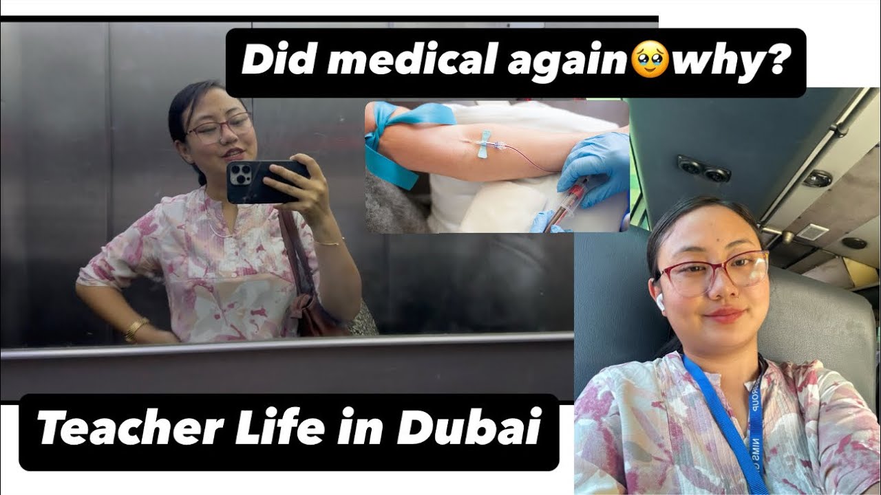 Did medical again from school||Teacher life in Dubai