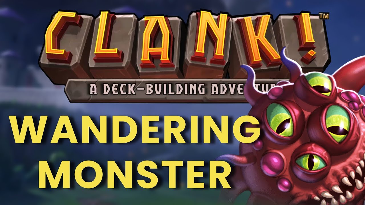 BEATING The Wandering Monster Challenge | CLANK! Digital