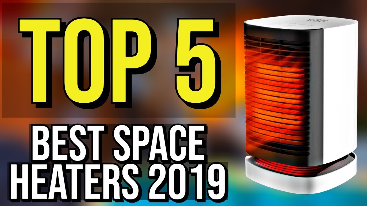 ✅ TOP 5: Best Space Heater 2019