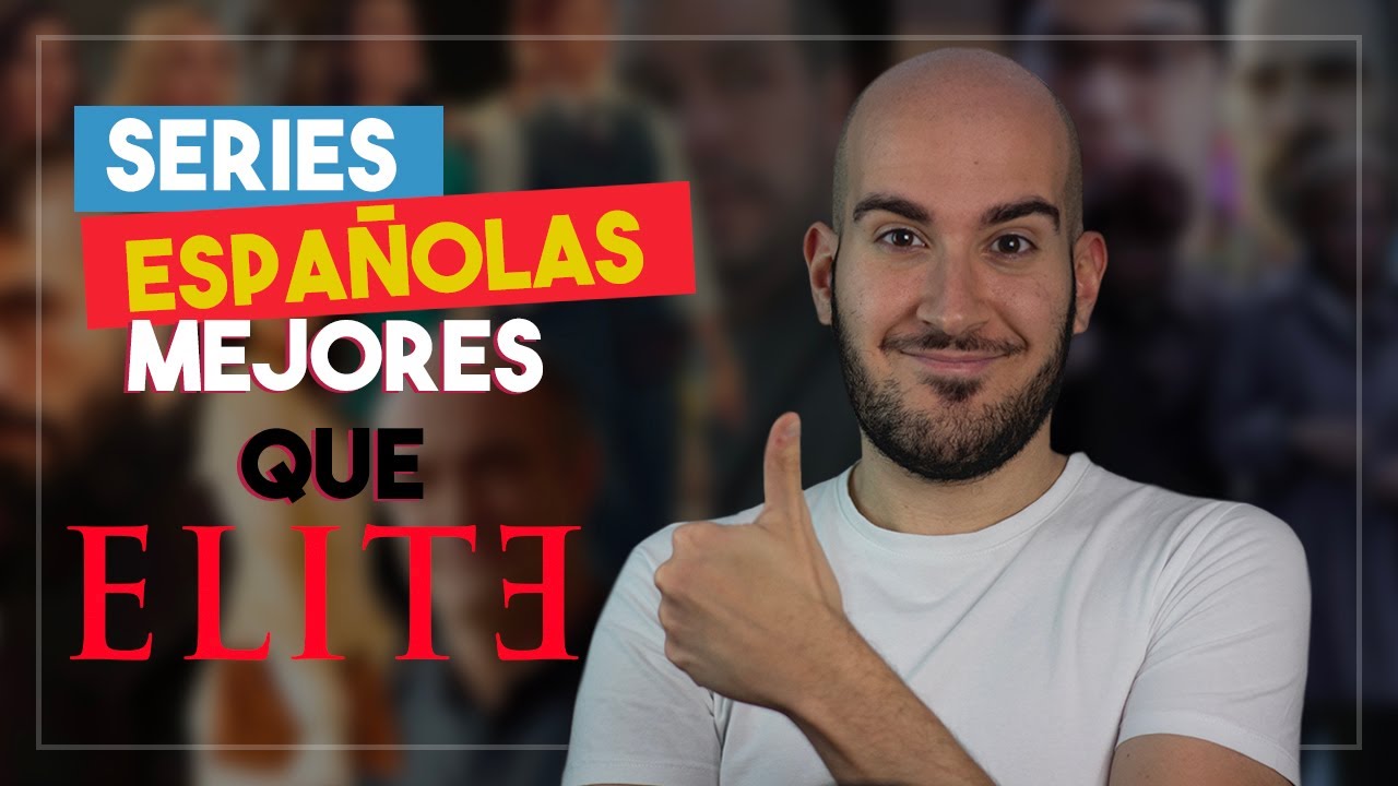 10 series ESPAÑOLAS mejores que ELITE | Series en serio