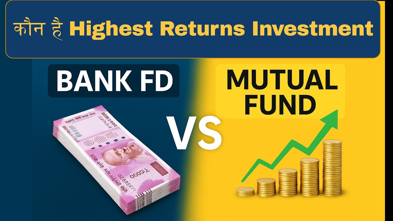 Fixed Deposit Yaa Mutual Fund: Kaun Hai Highest Returns Investment?