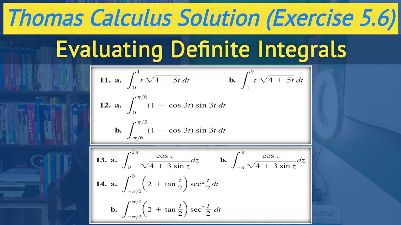 Thomas calculus exercise 5.6 Q11 to Q14 | Definite integrals calculus || Lec 40