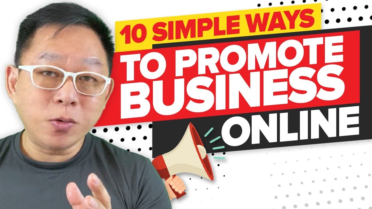 10 Simple Ways To Promote Your Business or Products Online
