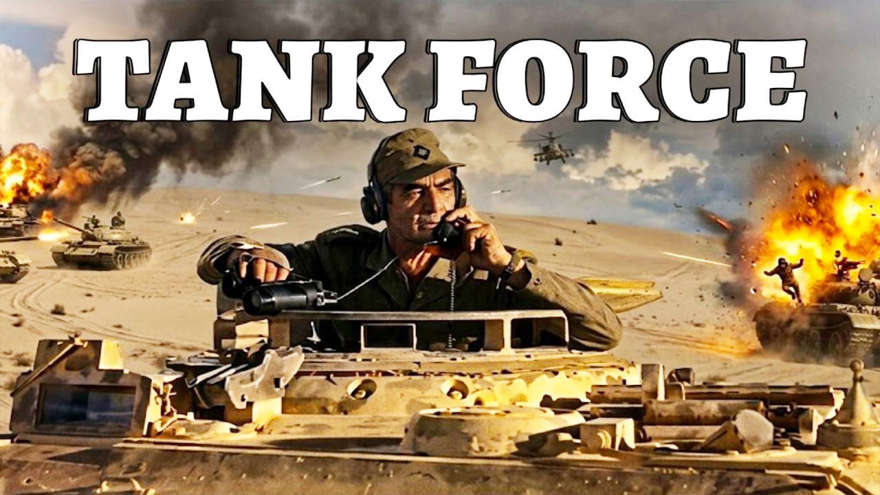 Tank Force | War Movie!