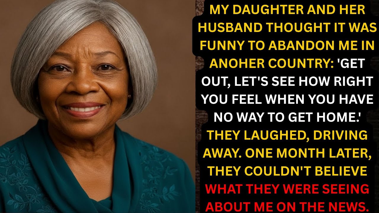 My Daughter and Her Husband Left Me Abandoned in Another Country, But a Month Later…