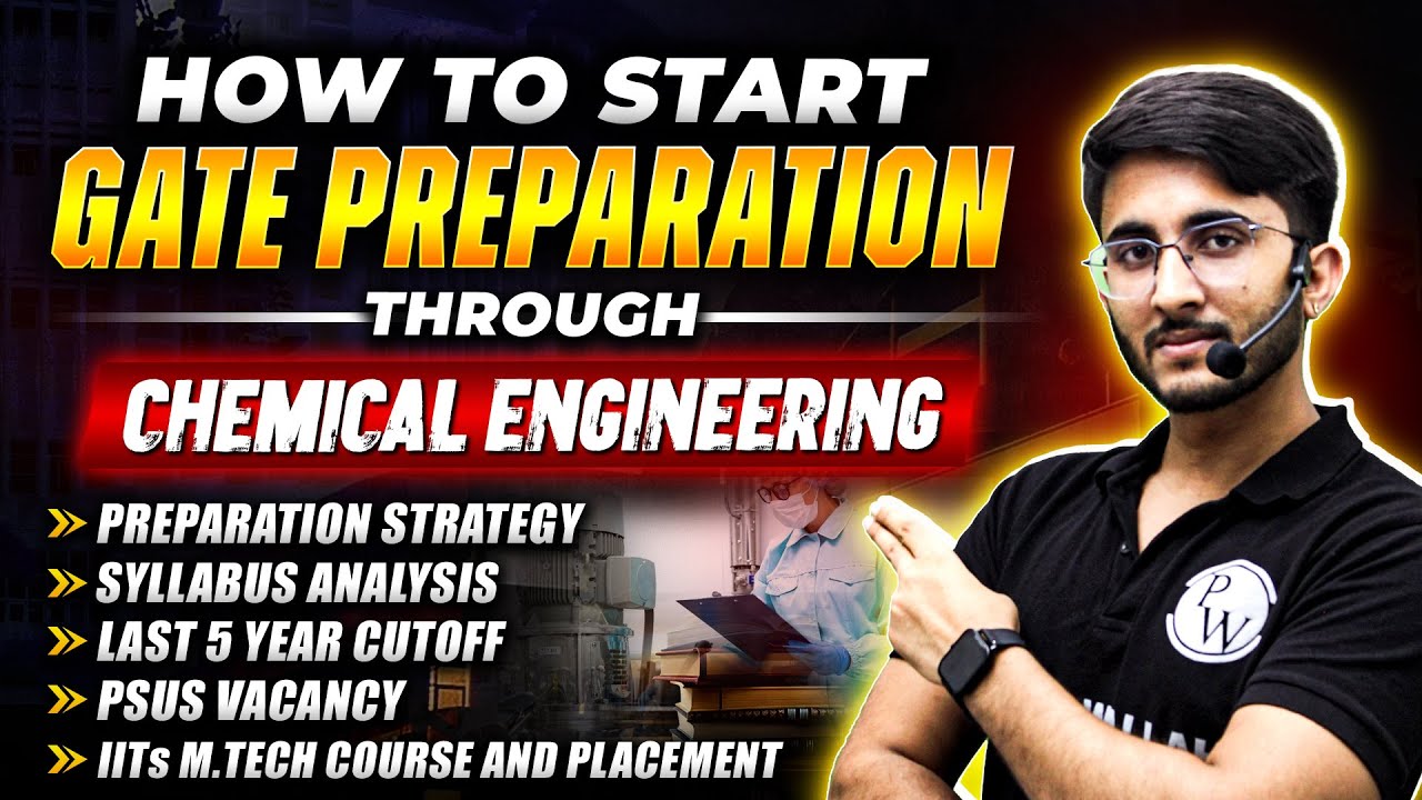 How to Start GATE Preparation Through Chemical Engineering | Preparation Strategy | IITs M.tech