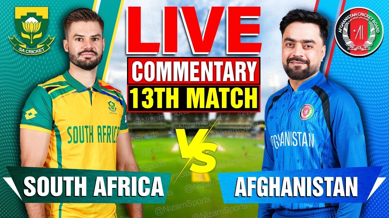 🔴Live: South Africa vs Afghanistan | 13th Match | Live Cricket Score & Commentary