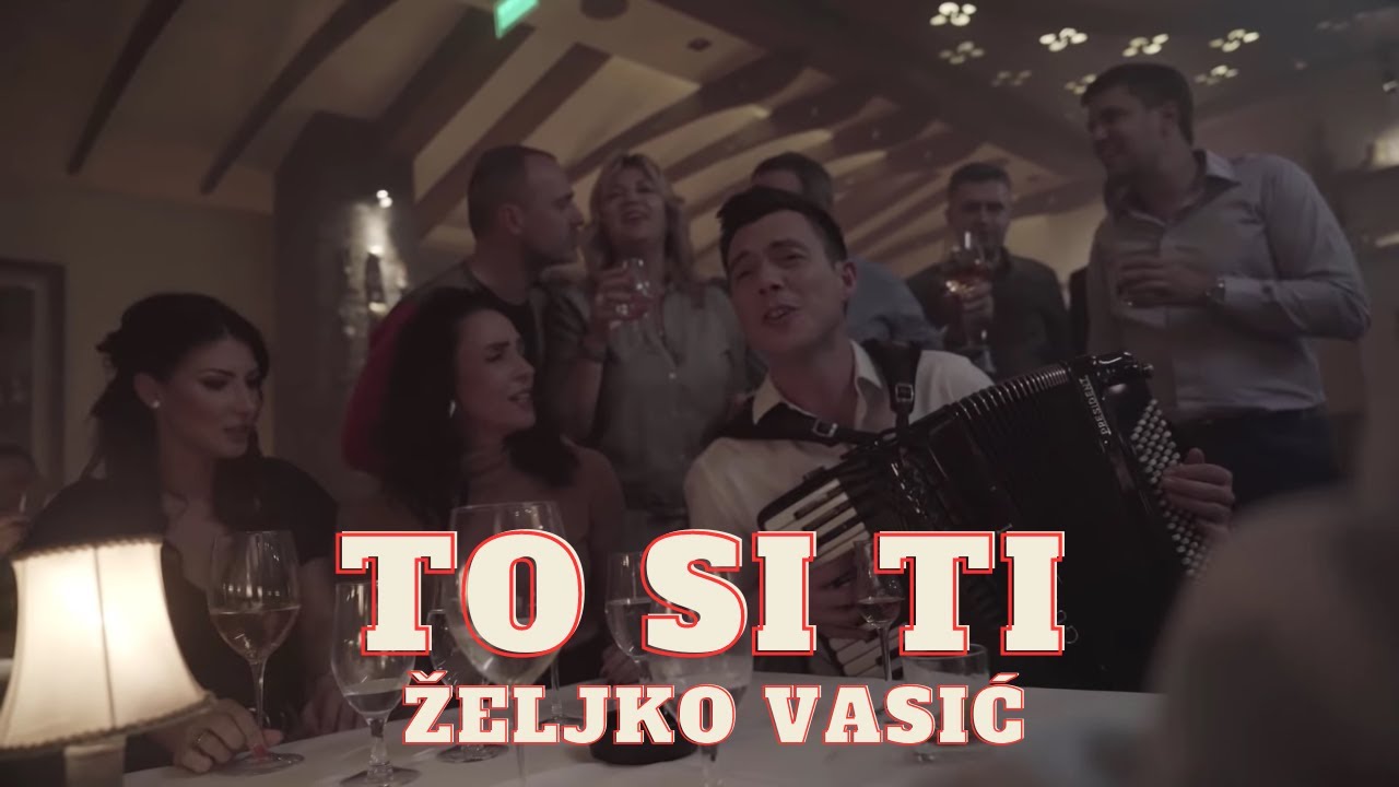Željko Vasić - To si ti (Official video 2019) 