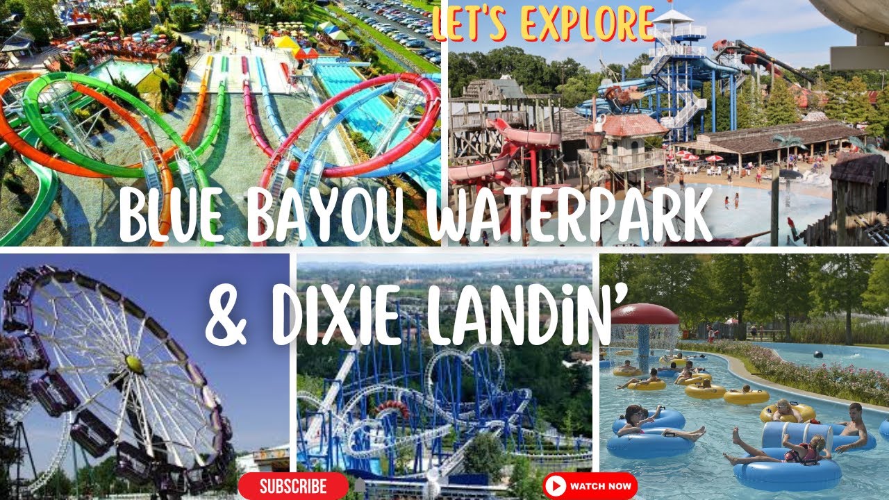Let's explore Blue Bayou Waterpark & Dixie Landin', Baton Rouge, Louisiana 