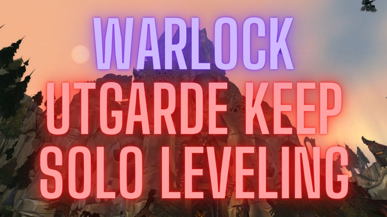 Destruction Warlock Solo Utgarde Keep | Classic WOTLK