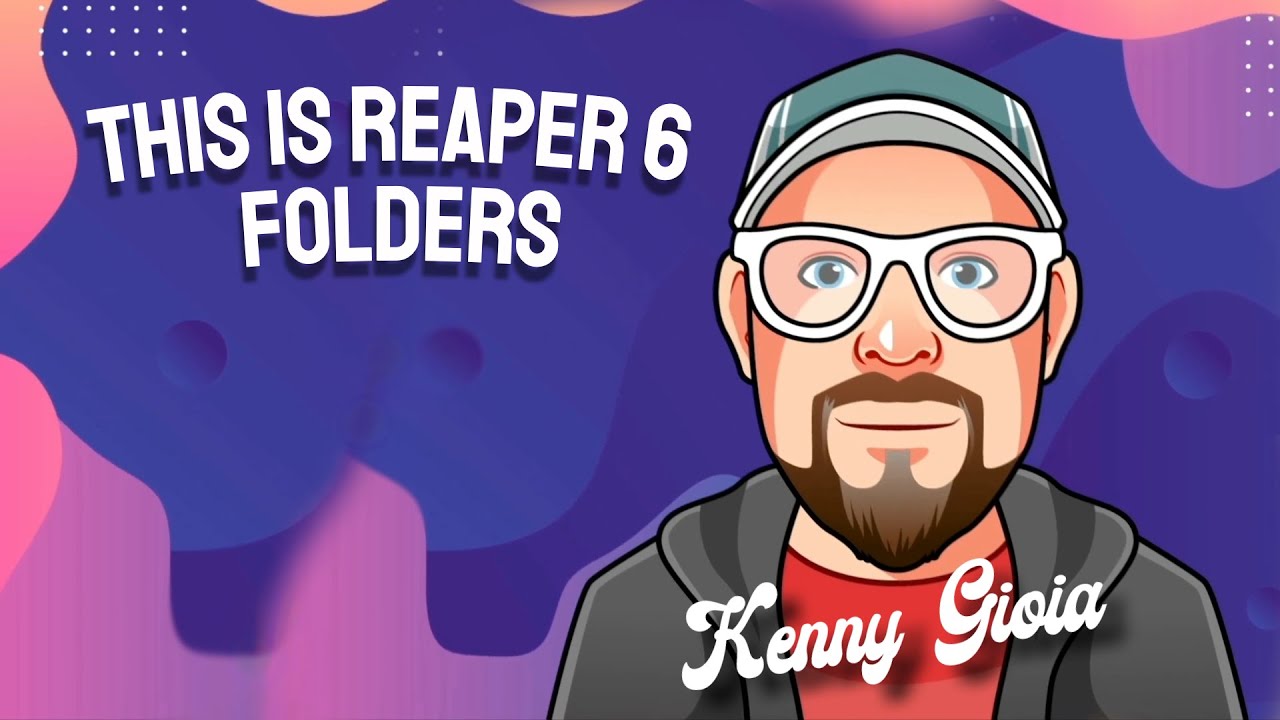 This is REAPER 6 - Folders (9/15)