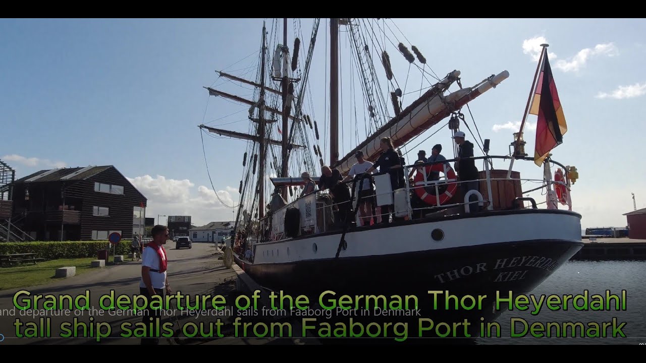 Grand departure of the German Thor Heyerdahl sails from Faaborg Port in Denmark