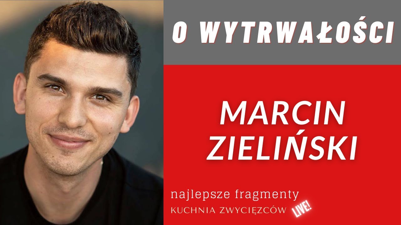 Marcin Zieliński o wytrwałości.