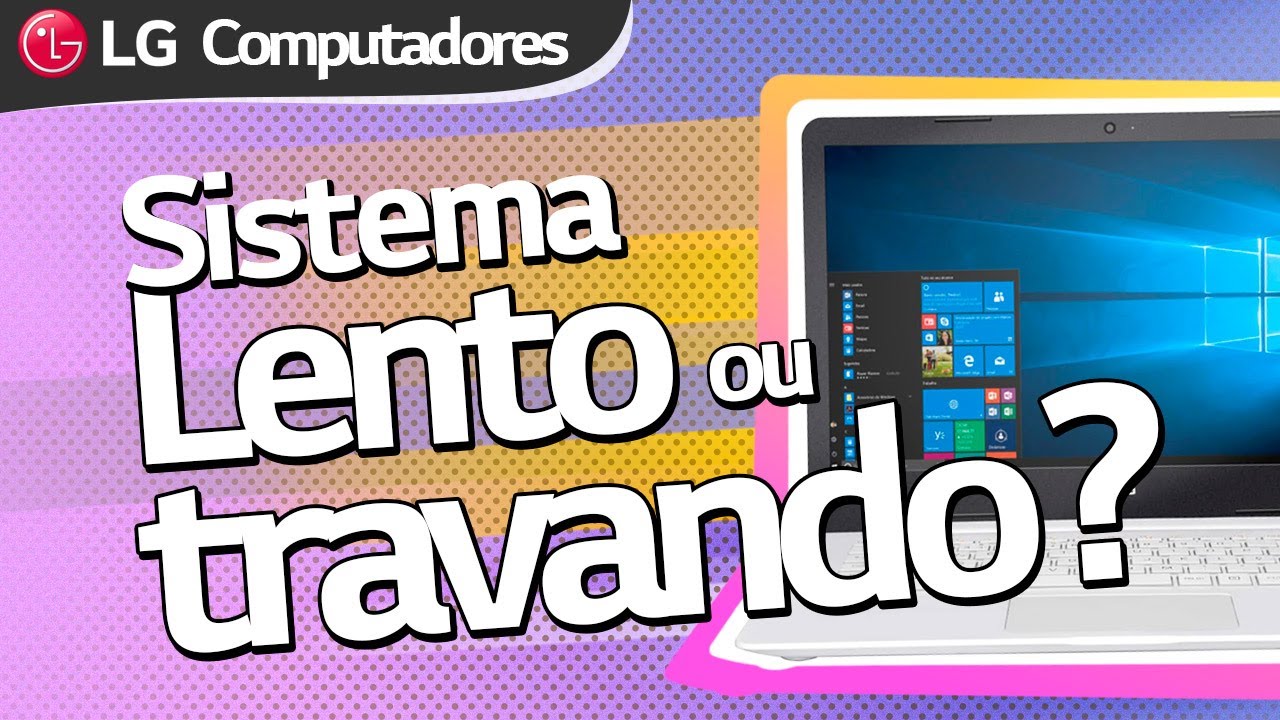 Computador | Sistema lento ou travando - o que fazer