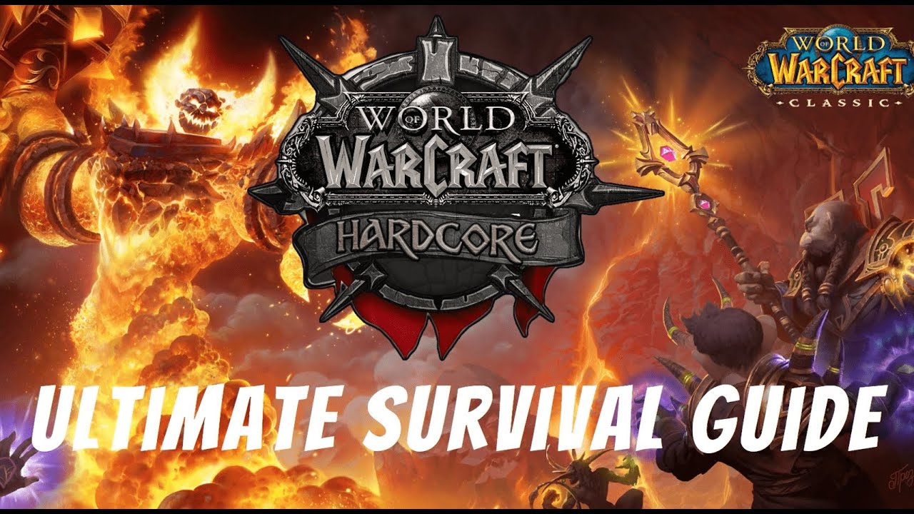 WoW Classic Hardcore: Ultimate Survival Guide