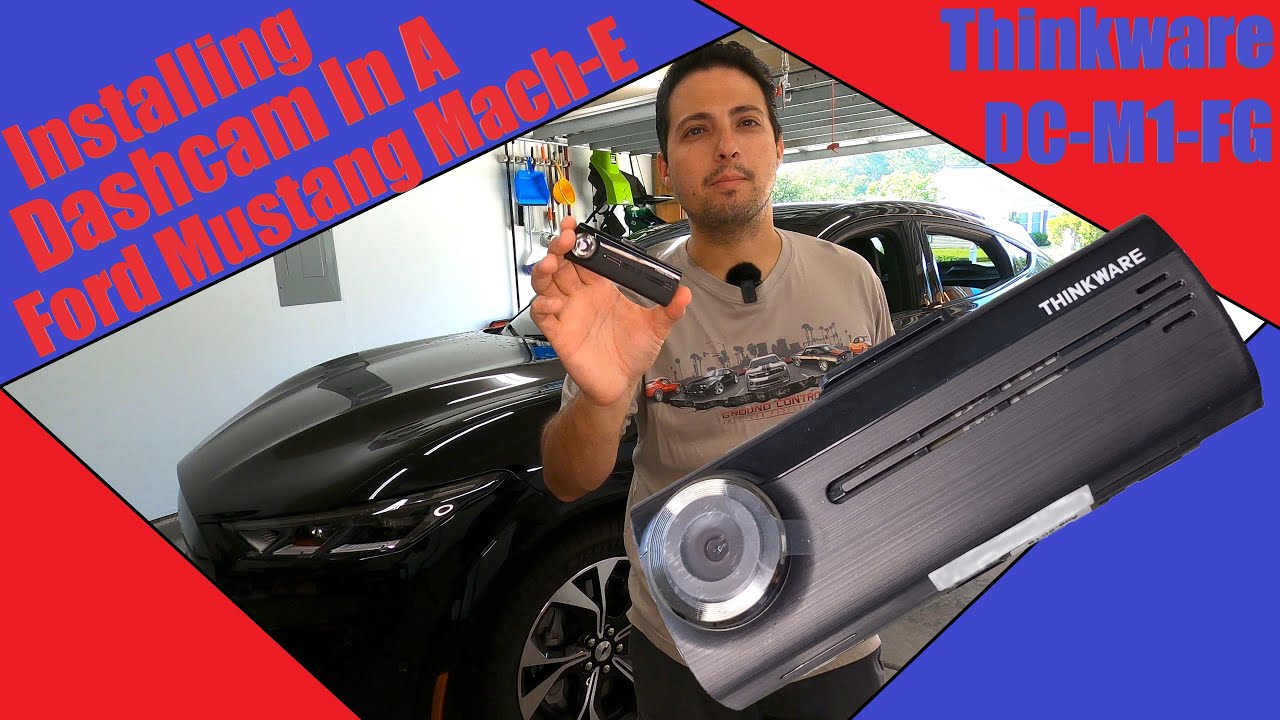 Installing A Dashcam In My Ford Mustang Mach-E | Ford's Recommended Dashcam | Thinkware DC-M1-FG