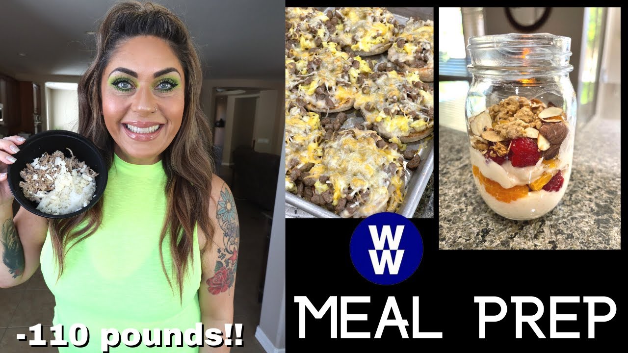 WW MEAL PREP FOR WEIGHT LOSS - ENGLISH MUFFIN B-FAST PIZZAS - PORK CARNITAS BOWLS - PROTEIN PARFAITS