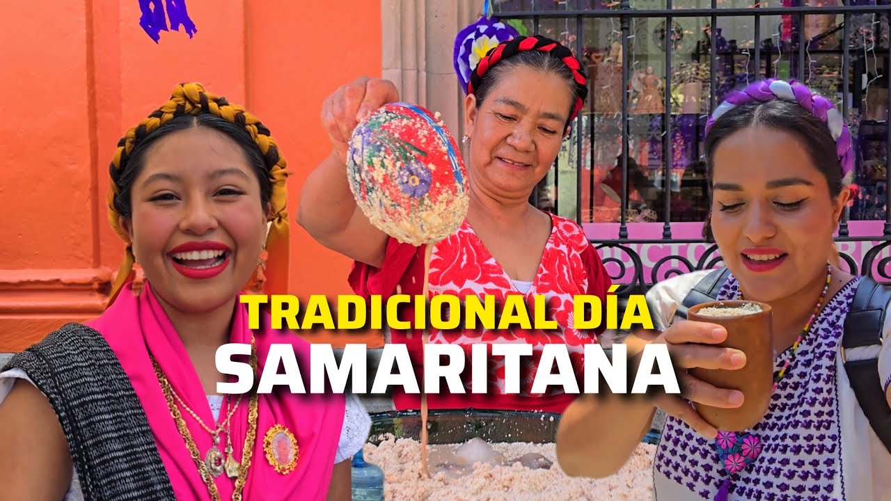 TRADICIONAL DÍA DE REGALAR AGUA EN OAXACA. SAMARITANA 