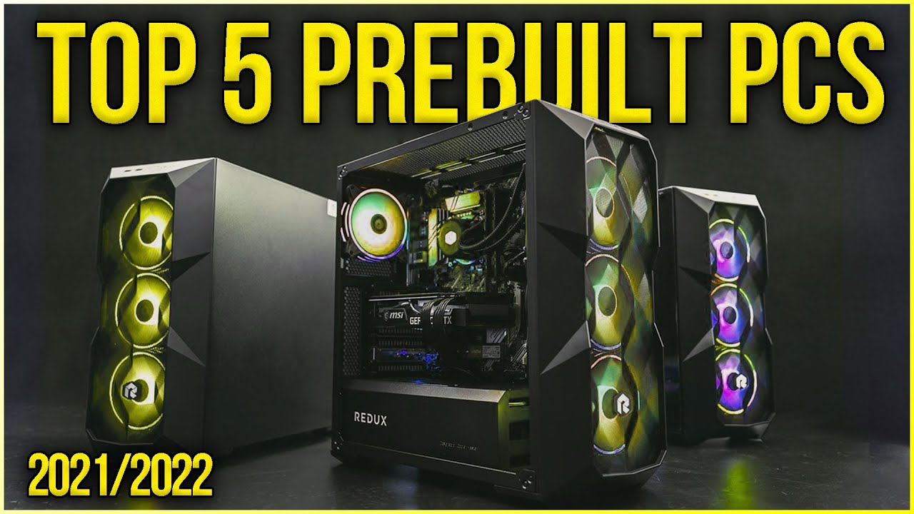 Top 5 Best Prebuilt Gaming PC 2021 / 2022