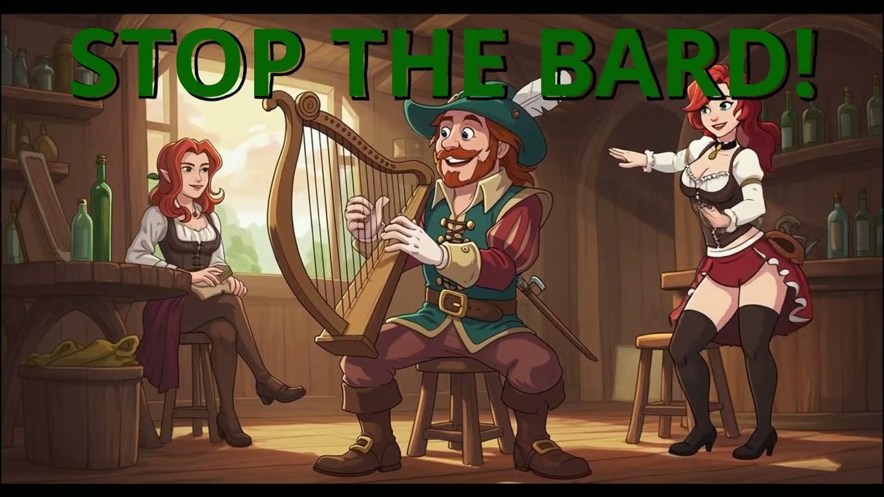 STOP THE BARD - A Dungeons and Dragons Original Song!