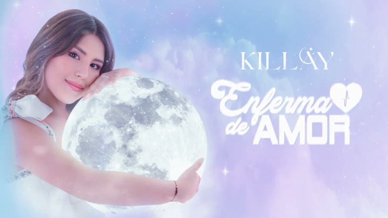 Killay   Enferma de Amor