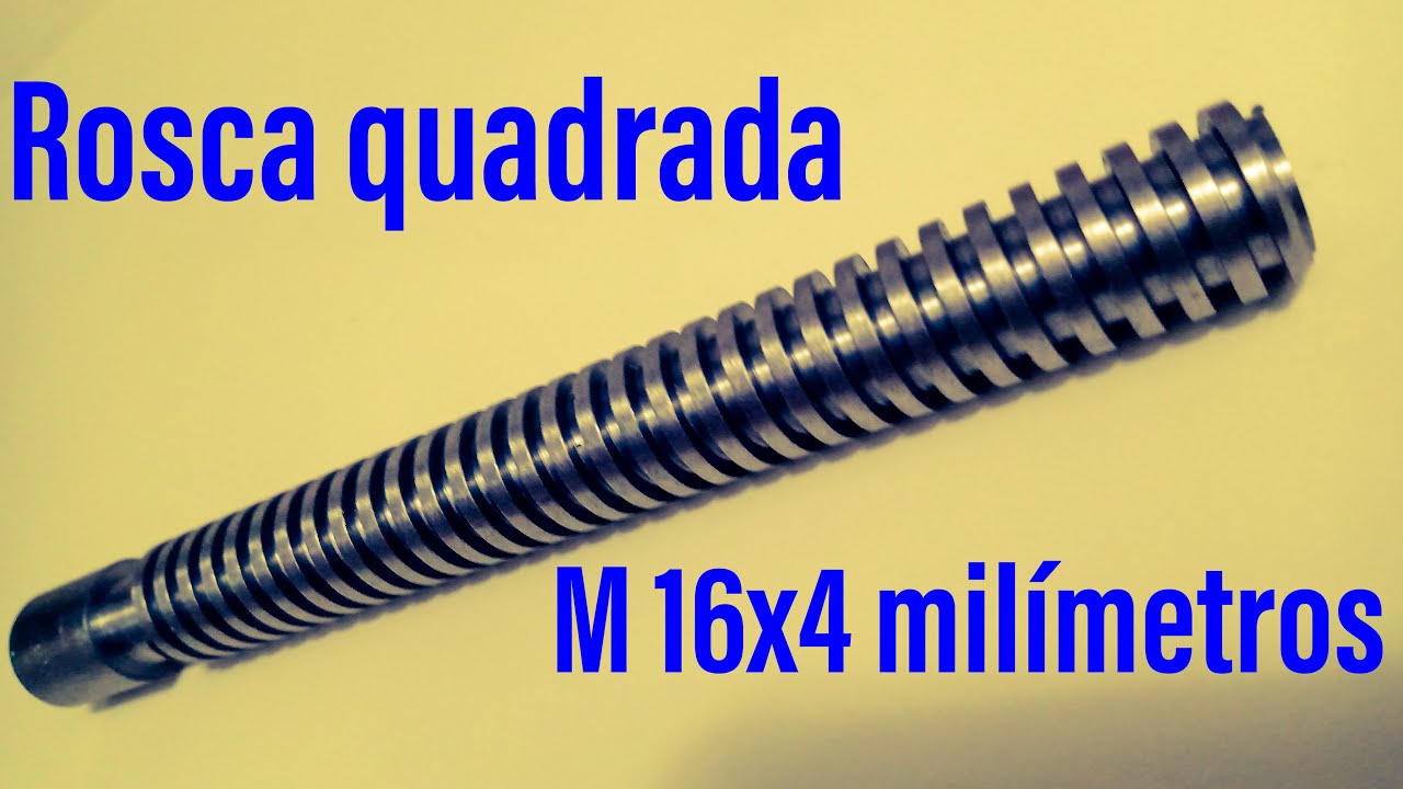 Fazendo rosca quadrada M 16x4 mm no Torno Joinville