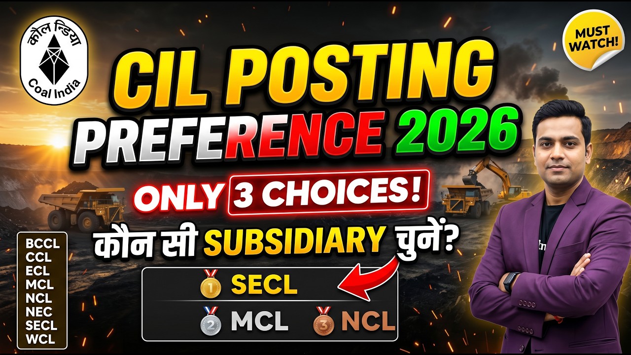 CIL Vacancy 2026 Preference Filling | 3 Best Posting Options to Choose | MT Vacancy 2026