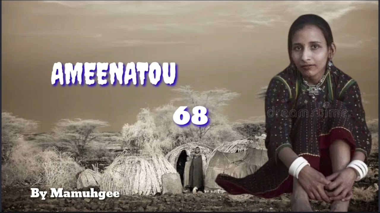 AMEENATOU....68