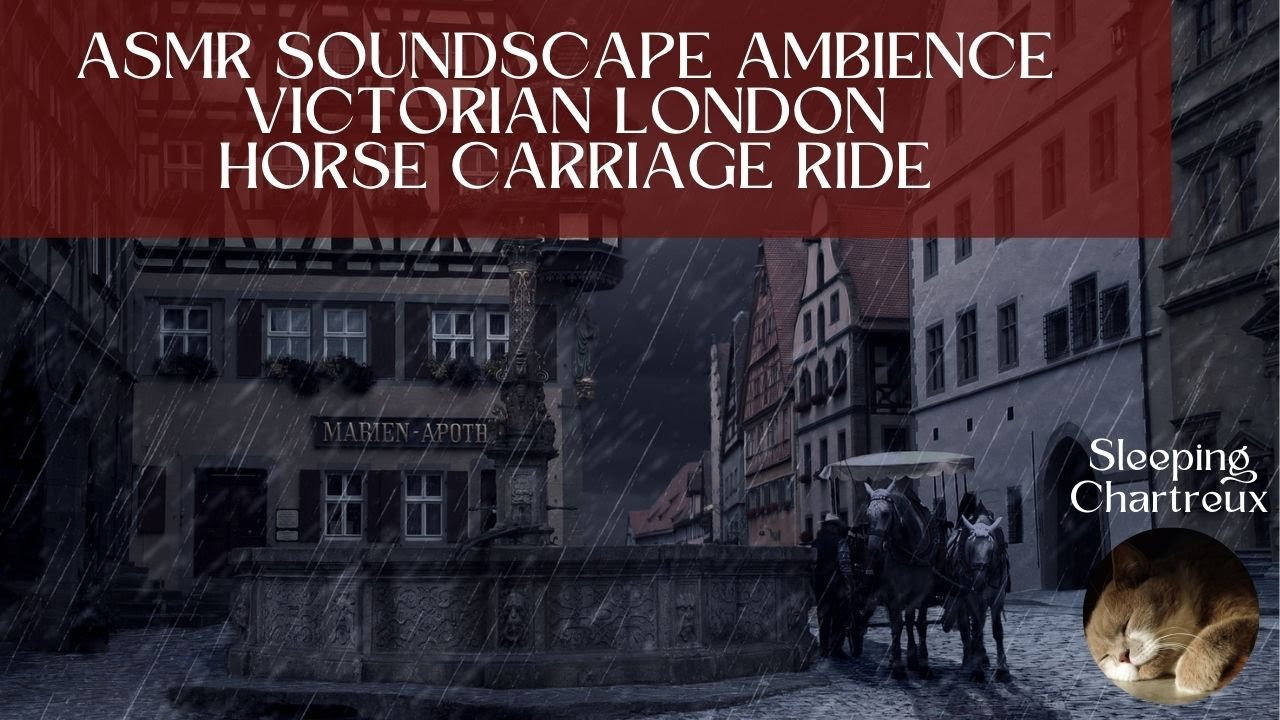 Asmr Soundscape Ambience | Victorian London | Horse Carriage Ride