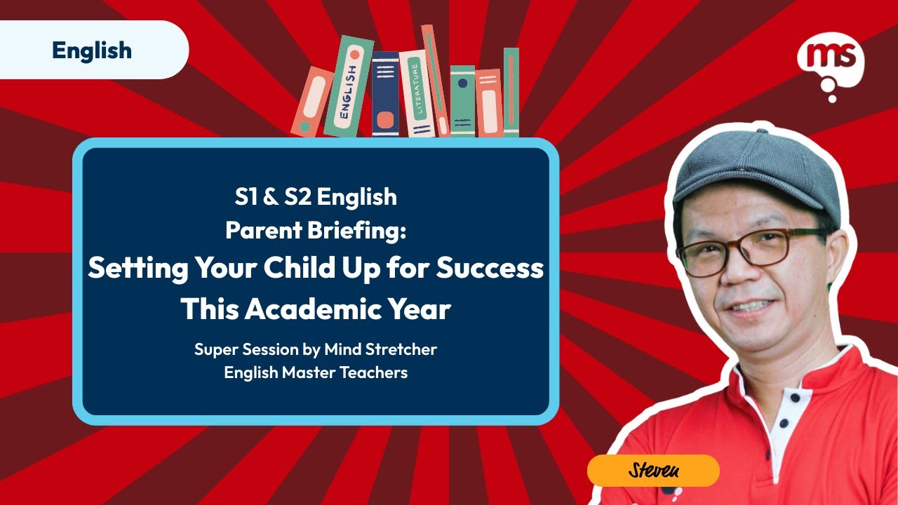 Sec 1 & 2 English Parent Briefing: Setting Your Child Up for Success 2026