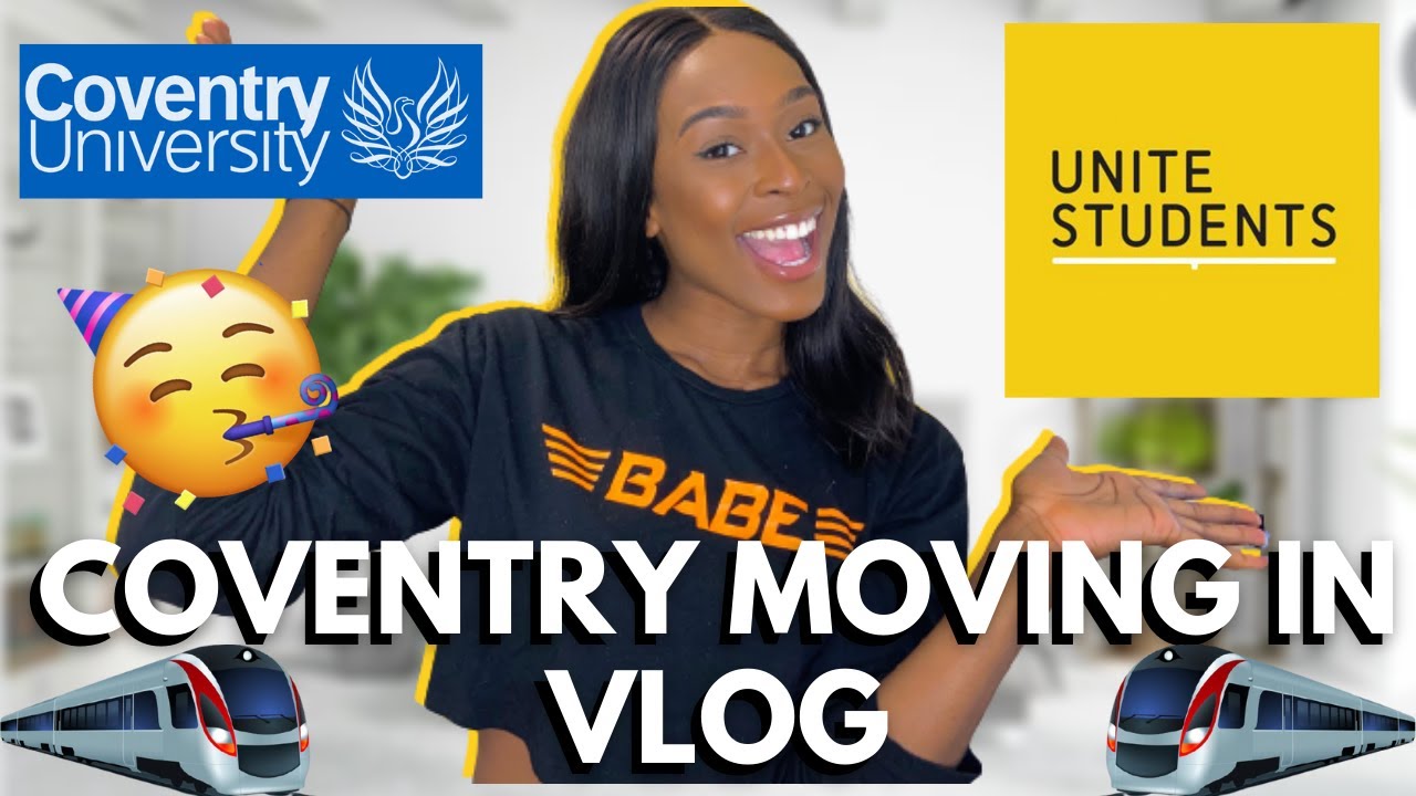 COVENTRY UNIVERSITY MOVING IN VLOG UNITE STUDENTS ACCOMMODATION QUEENS PARK HOUSE