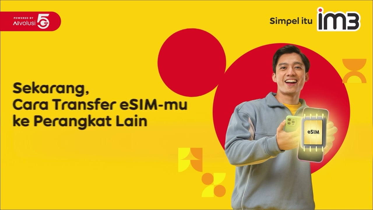 Cara Upgrade ke eSIM IM3 dan Transfer eSIM ke Perangkat Lain! | Mudah dan Cepat