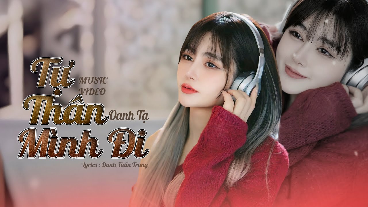 TỰ TH&Acirc;N M&Igrave;NH ĐI - OANH TẠ ( Cover ) | DANH  TUẤN TRUNG || Từ đi qua mưa gi&ocirc;ng tự vẽ l&ecirc;n cầu vồng