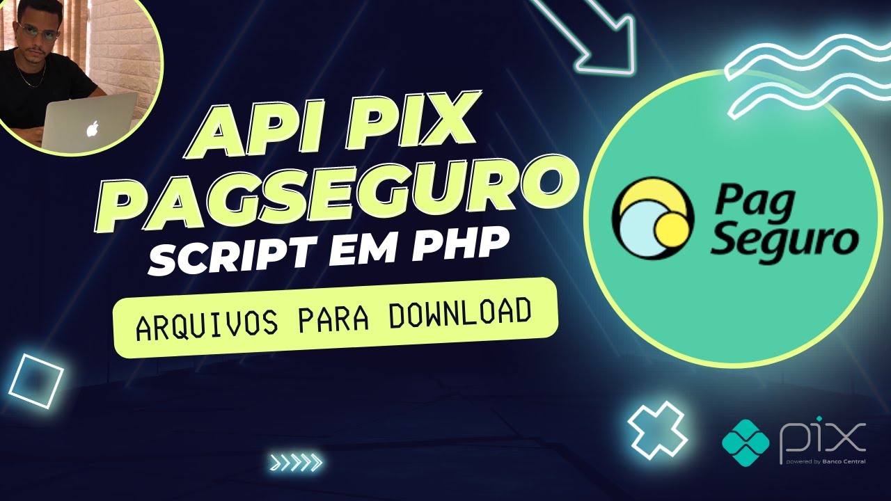 API PIX PagSeguro transparente em PHP 2023 - Maycon Braga