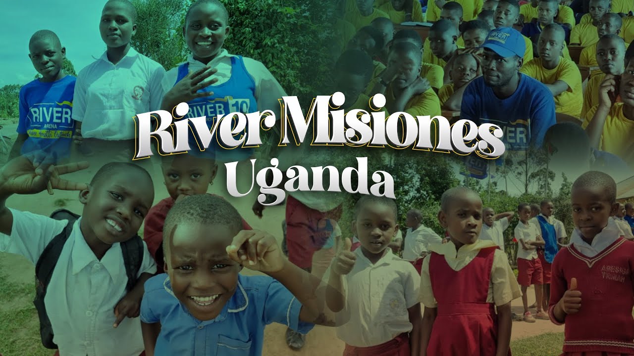 River en Uganda – RIVER MISIONES | Dante Gebel