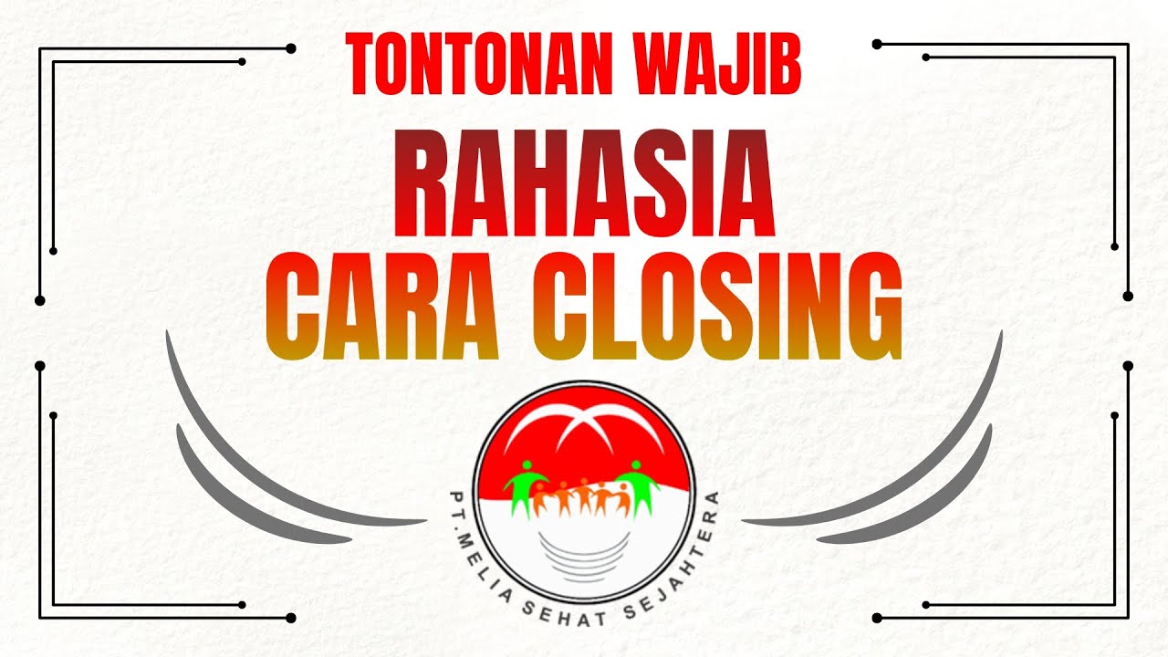 Rahasia Cara Closing