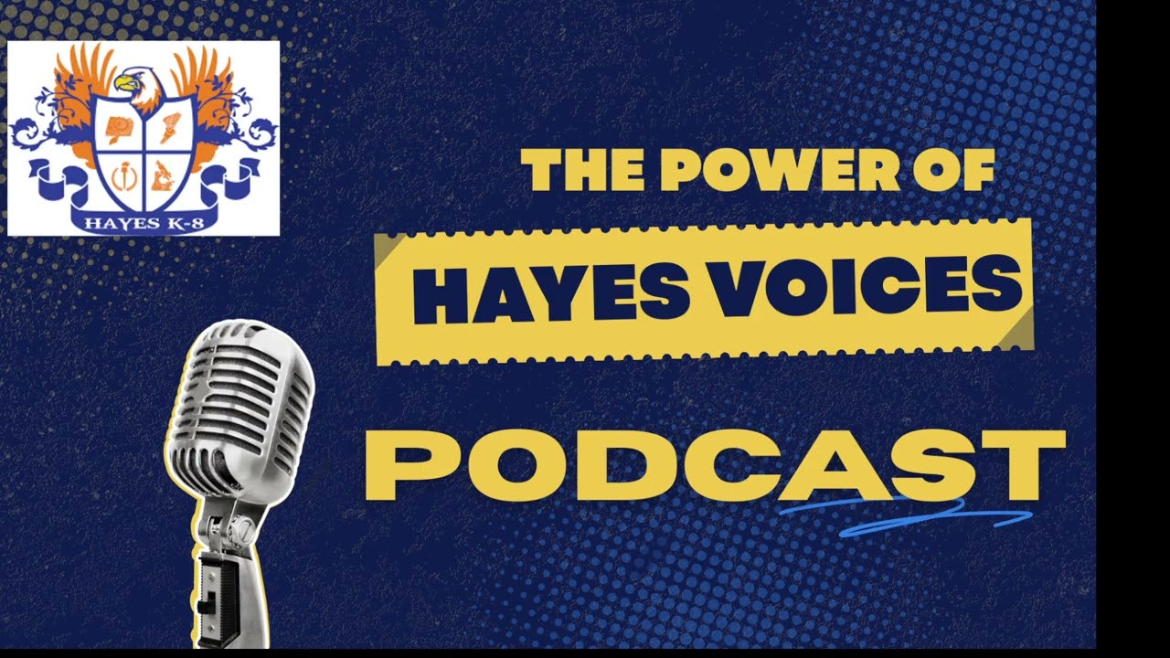 The Power of Hayes Voices Podcast | Featuring Ms. Colman, Hayes Middle School Teacher of the Year!
