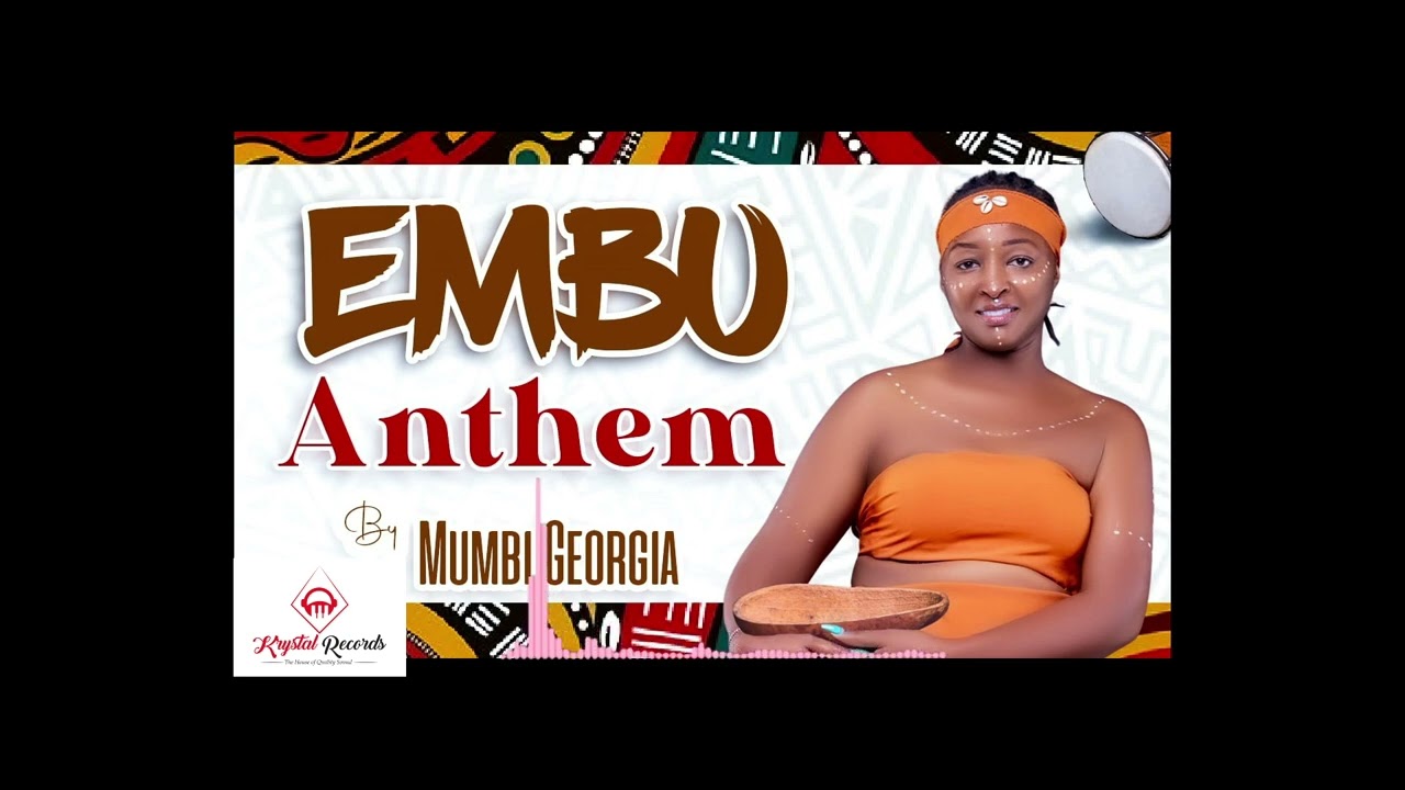 Embu Anthem by Mumbi Georgia 