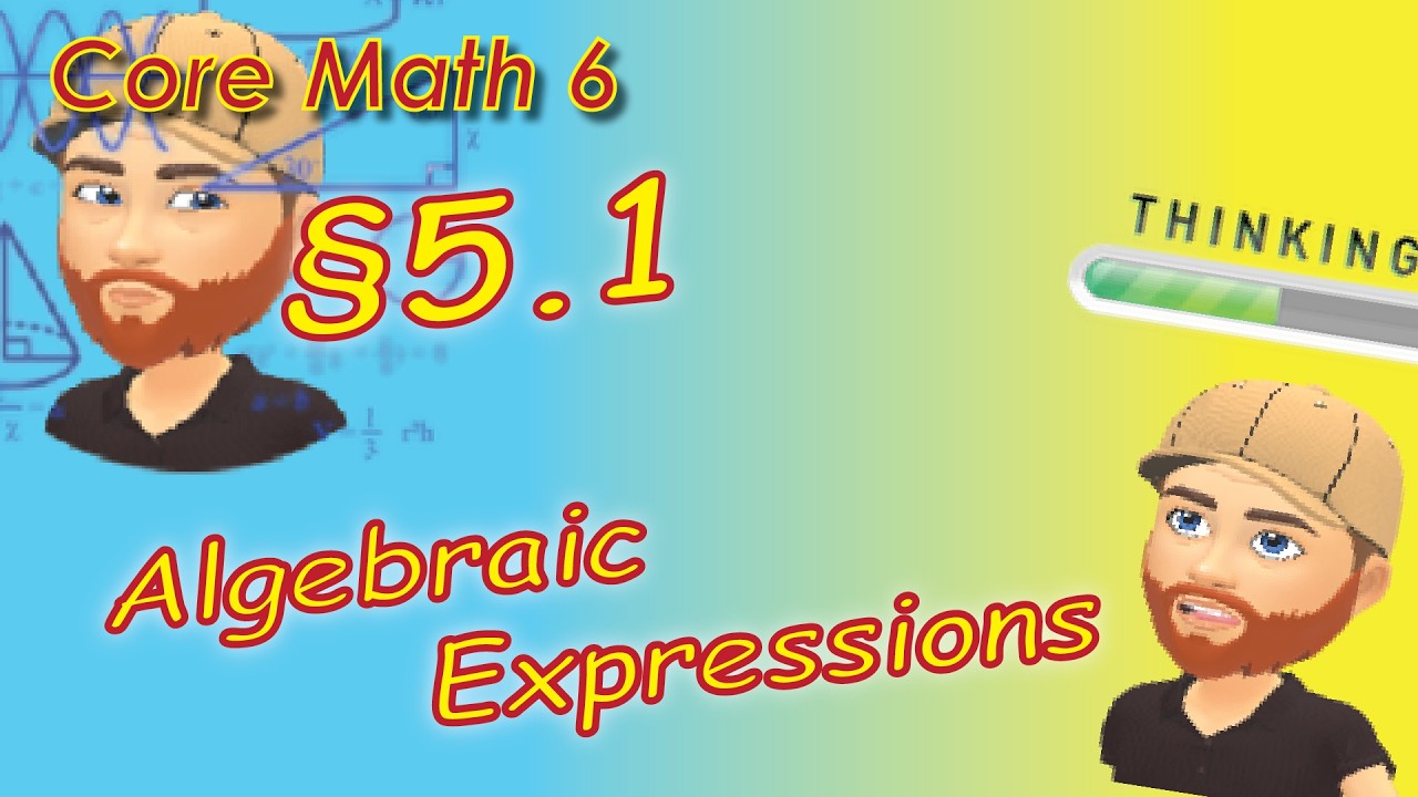 Section 5.1 - Algebraic Expressions