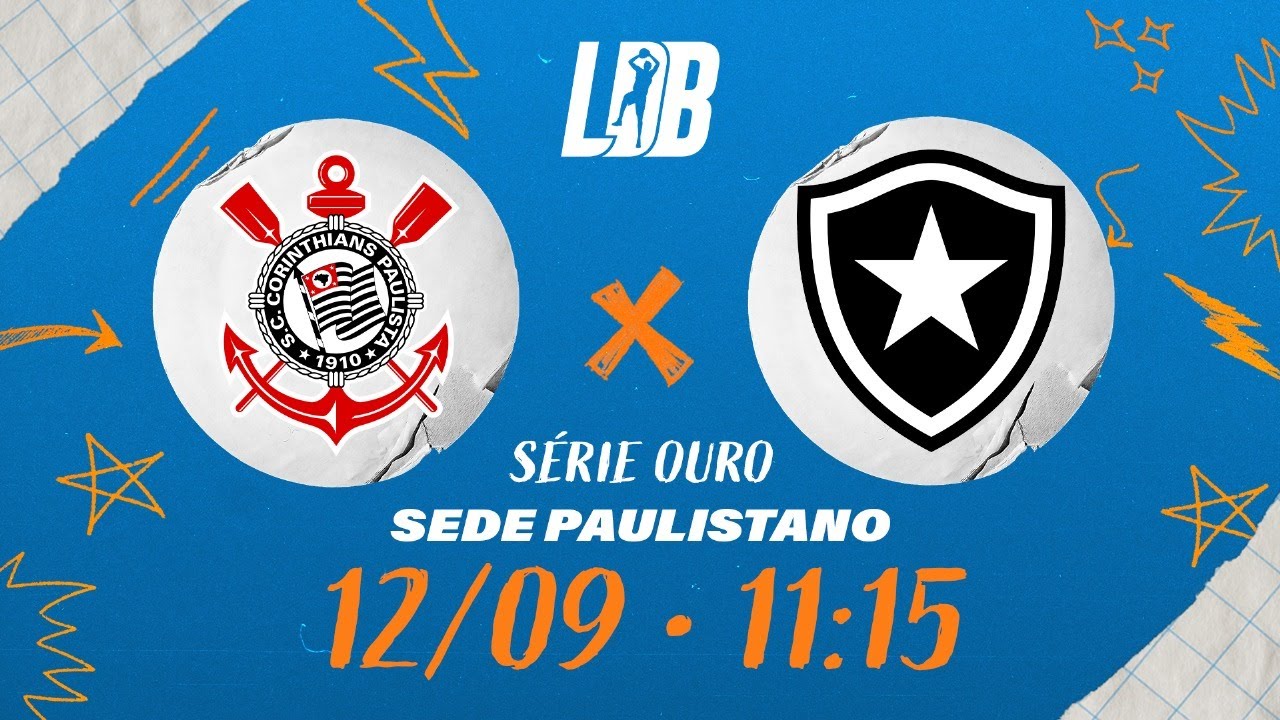 LDB 2025 | Corinthians x Botafogo | Série Ouro | Sede Paulistano | 12/09/25 | Ao vivo | 11:15