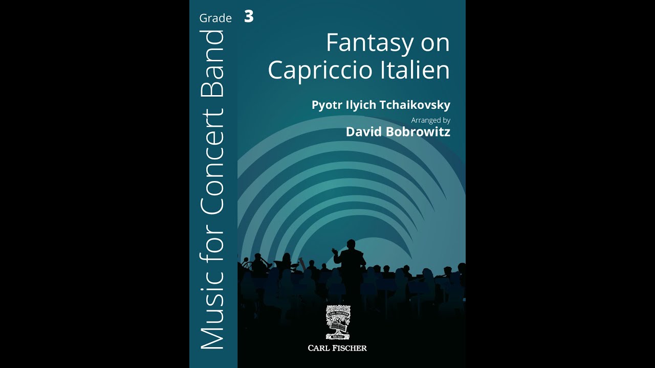 Fantasy on Capriccio Italien (CPS277) by Tchaikovsky arr. David Bobrowitz