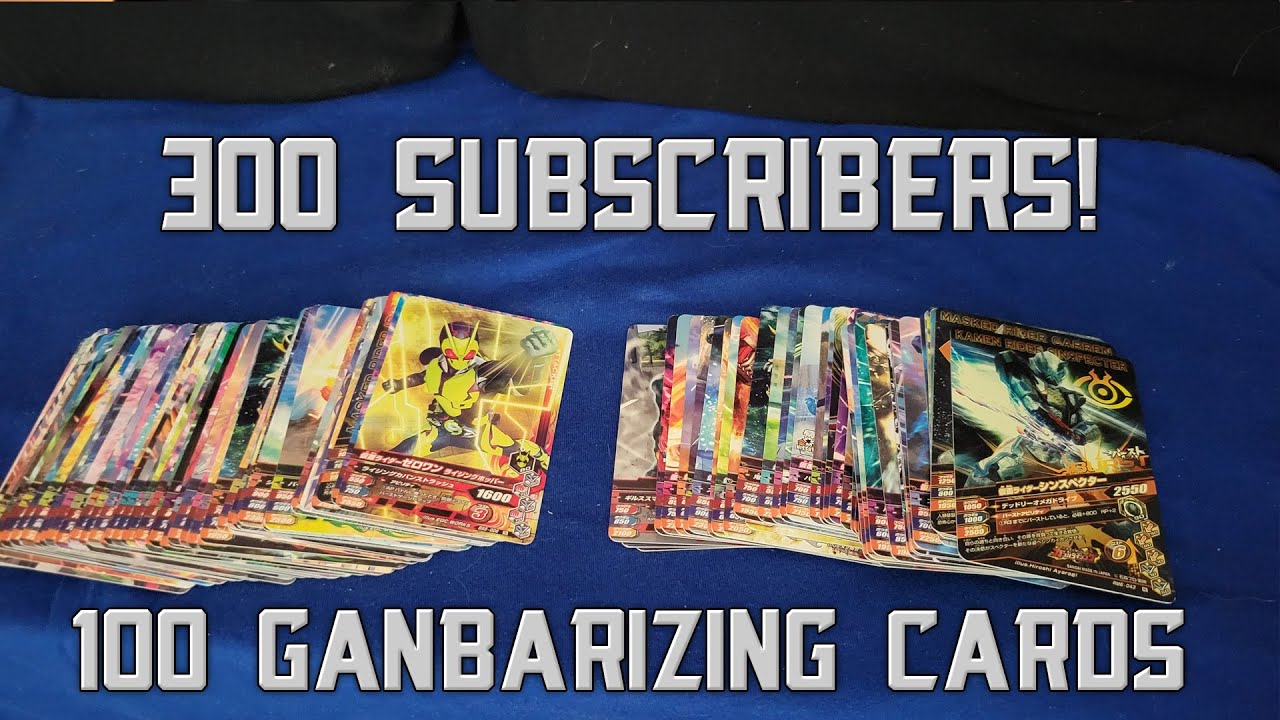 300 Subscriber Special - Opening Up 100 Random Kamen Rider Ganbarizing Cards