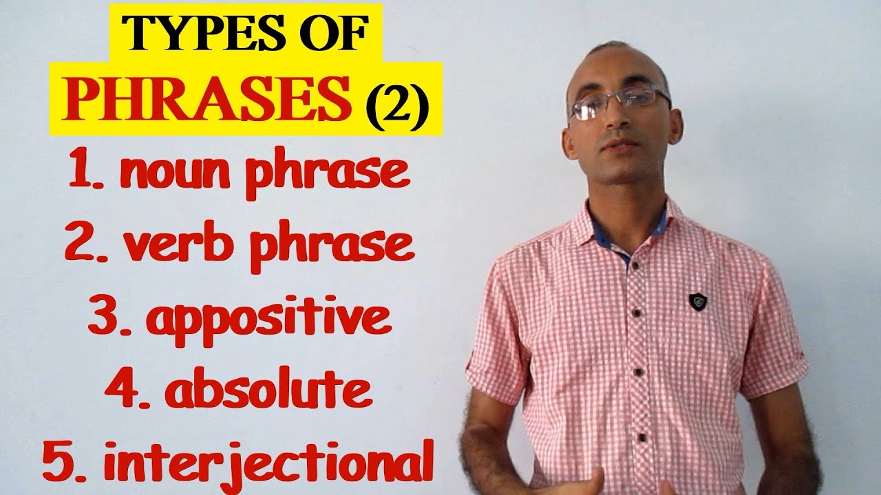 TYPES OF PHRASES (part 2)