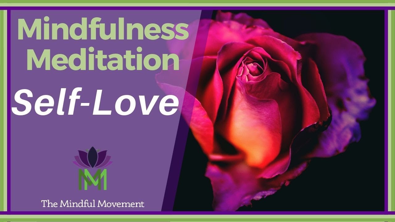 Unconditional Friendliness and Self Love | Mindfulness Meditation | The Mindful Movement